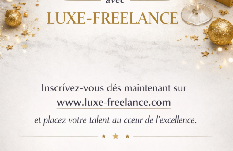 Bonnes fêtes de fin d’année à tous les freelances du luxe